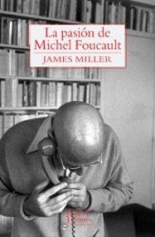 LA PASION DE MICHEL FOUCAULT