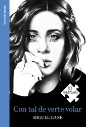 CON TAL DE VERTE VOLAR (ED. 10 ANIVERSARIO)