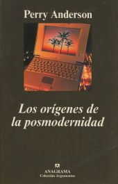 ORIGENES DE LA POSMODERNIDAD