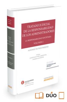 Tratado judicial de la responsabilidad de los administradores Vol. I (Papel + e-