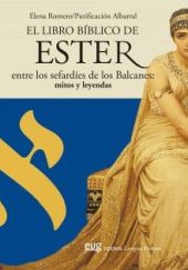 El libro bíblico de Ester entre los sefardíes de los Balcanes: mitos y leyendas