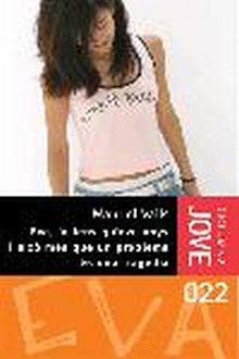 EVA, JA TENS QUINZE ANYS I...