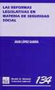 REFORMAS LEGISLATIVAS EN MATERIA DE SEGURIDAD SOCI