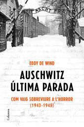 Auschwitz: última parada