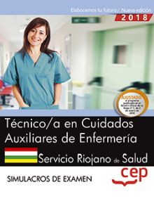 SIMULACROS DE EXAMEN TÉCNICO/A EN CUIDADOS AUXILIARES DE ENFERMERÍA