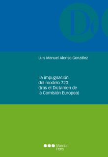 LA IMPUGNACION DEL MODELO 720 TRAS EL DICTAMEN DE 