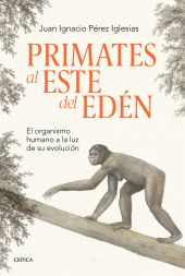 PRIMATES AL ESTE DEL EDEN
