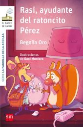 9- RASI, AYUDANTE DEL RATONCITO PEREZ