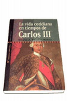 La vida cotidiana en tiempos de Carlos III