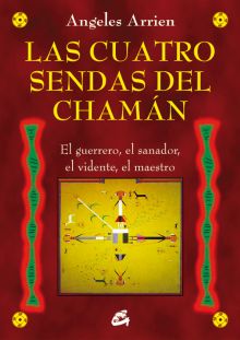 CUATRO SENDAS DEL CHAMAN, LAS