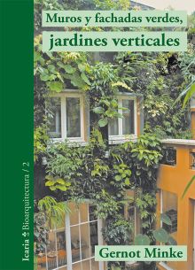 MUROS Y FACHADAS VERDES, JARDINES VERTICAL 9788498885859