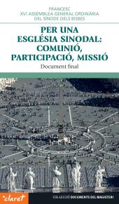 PER UNA ESGLESIA SINODAL: COMUNIO, PARTICIPACIO, MISSIO. DOCUMENT FINAL