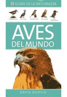 AVES DEL MUNDO (GUIAS DE LA  NATURALEZA)