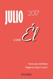 Julio 2017, con Él