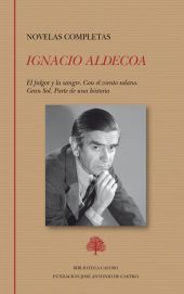 IGNACIO ALDECOA. NOVELAS COMPLETAS