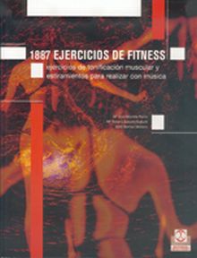 Mil 887 ejercicios de fitness. Ejercicios de tonificación muscular y estiramient