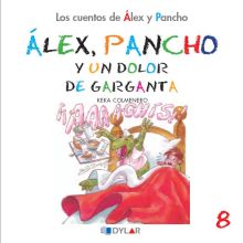 ALEX Y PANCHO Y UN DOLOR DE GARGANTA - C 8 AAAAAAAAAAAAAAAAAAAAAA