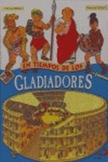 EN TIEMPOS DE LOS GLADIADORES