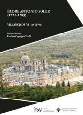Padre Antonio Soler (1729-1783). Villancicos VI (nº 90-96)