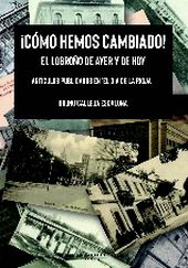 ¡CÓMO HEMOS CAMBIADO!