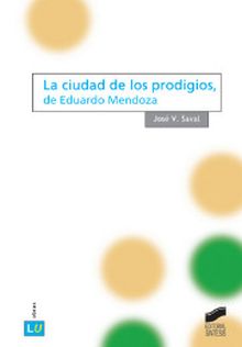 LA CIUDAD DE LOS PRODIGIOS, DE EDUARDO MENDOZA