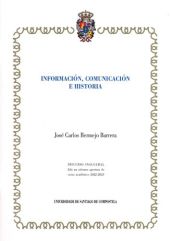 INFORMACION, COMUNICACION E HISTORIA