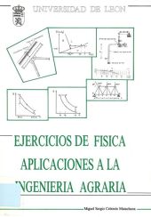 EJERCICIOS DE FÍSICA. APLICACIONES A LA INGENIERÍA AGRARIA