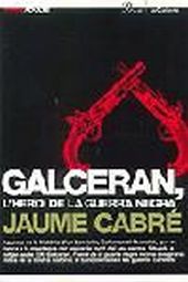 Galceran, l'heroi de la guerra negra