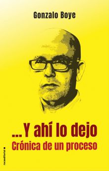 ...Y ahí lo dejo. Crónica de un proceso