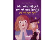 MI MADRASTRA NO ES UNA BRUJA,¡ES MÁS QUE ESO!