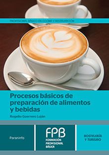Procesos básicos de preparación de alimentos y bebidas