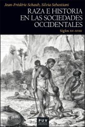 Raza e historia en las sociedades occidentales (siglos XV-XVIII)