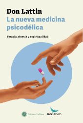 La nueva medicina psicodélica