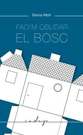 FACIM OBLIDAR EL BOSC