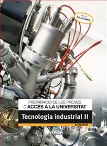 PREPARACIÓ DE LES PROVES DACCÉS A LA UNIVERSITAT TECNOLOGIA INDUSTRIAL II