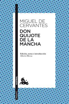 EL INGENIOSO HIDALGO DON QUIJOTE DE LA MANCHA