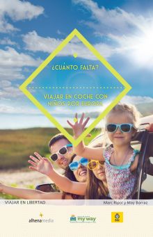 ¿CUANTO FALTA? VIAJAR EN COCHE CON NIÑOS POR EUROP