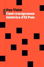 CENT CRUCIGRAMES HISTÒRICS DEL PAÍS