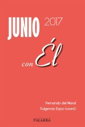 Junio 2017, con Él