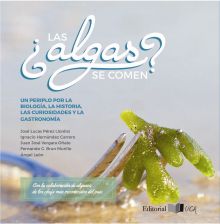 ¿LAS ALGAS SE COMEN? UN PERIPLO POR LA BIOLOGIA, L