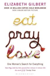 EAT , PRAY , LOVE