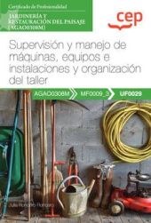 Manual. Supervisión y manejo de máquinas, equipos e instalaciones y organización