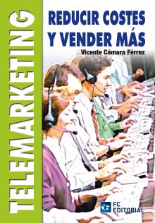 TELEMARKETING REDUCIR COSTE VENDER MAS