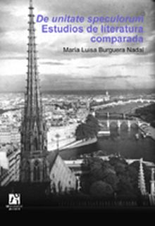 DE UNITATE SPECULORUM. ESTUDIOS DE LITERATURA COMPARADA