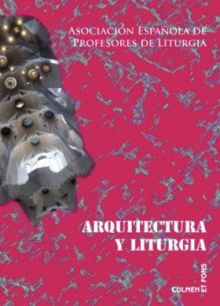 ARQUITECTURA Y LITURGIA