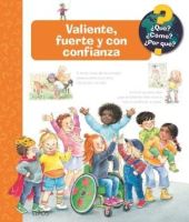 ¿QUE?... VALIENTE, FUERTE CON CONFIANZA