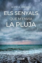 SENYALS QUE MENVIA LA PLUJA, ELS