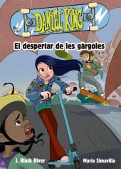 DANIEL KING 2. EL DESPERTAR DE LES GARGOLES