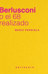 BERLUSCONI O EL 68 REALIZADO