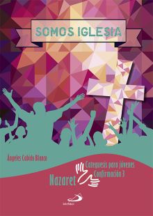 SOMOS IGLESIA. CATEQUESIS PARA JOVENES